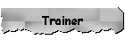 Trainer